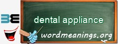 WordMeaning blackboard for dental appliance